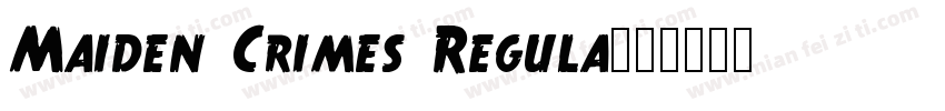 Maiden Crimes Regula字体转换